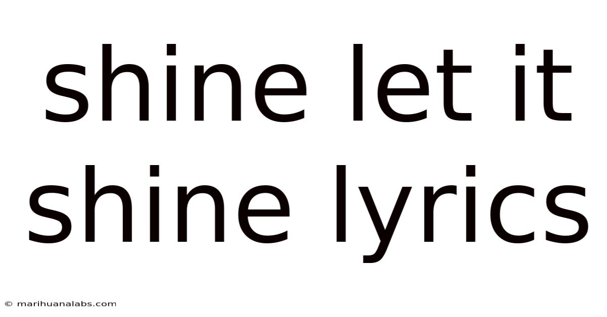 Shine Let It Shine Lyrics