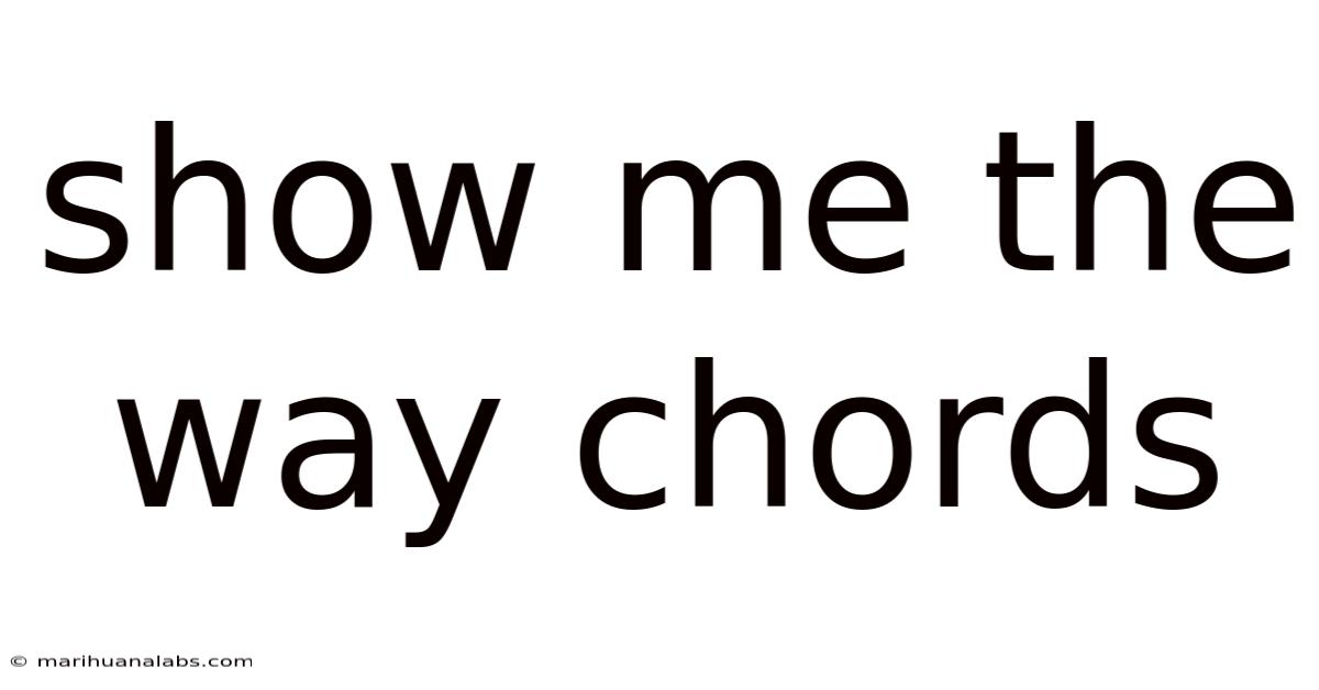 Show Me The Way Chords