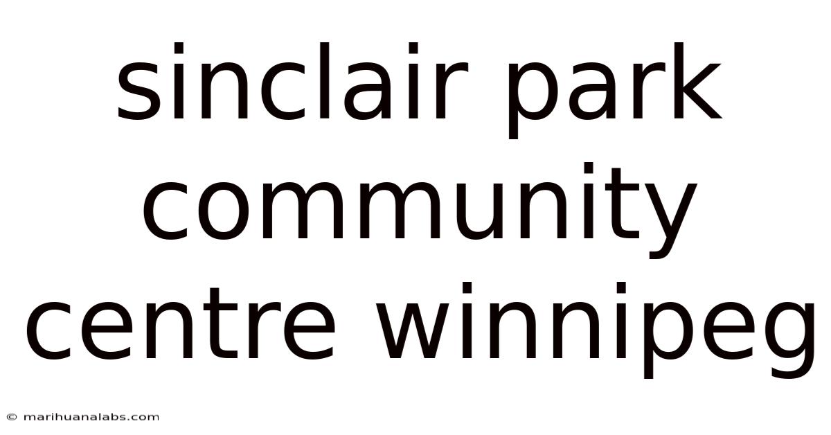Sinclair Park Community Centre Winnipeg