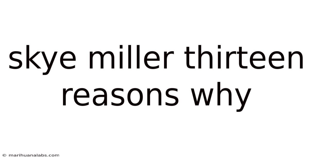 Skye Miller Thirteen Reasons Why