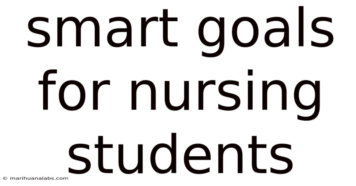 Smart Goals For Nursing Students
