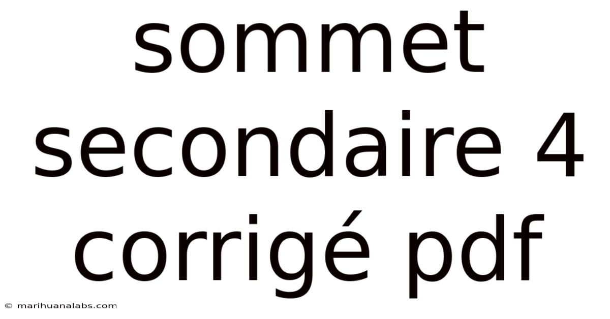 Sommet Secondaire 4 Corrigé Pdf