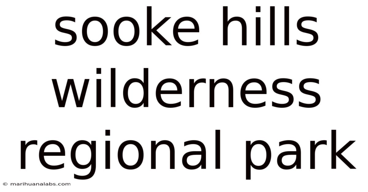 Sooke Hills Wilderness Regional Park