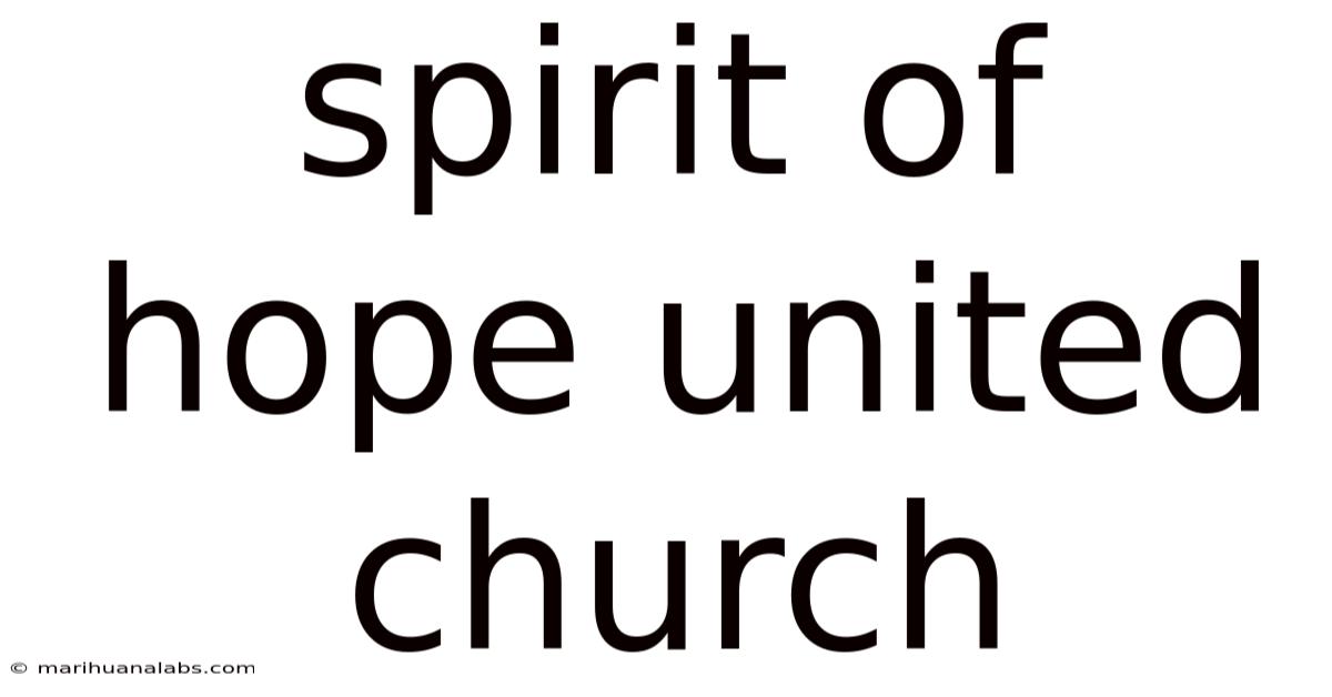 Spirit Of Hope United Church