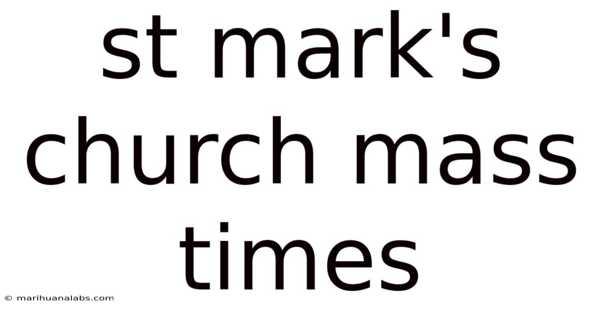 St Mark's Church Mass Times