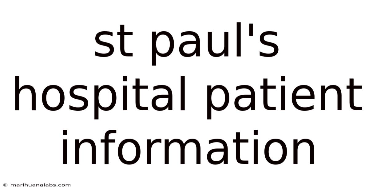 St Paul's Hospital Patient Information