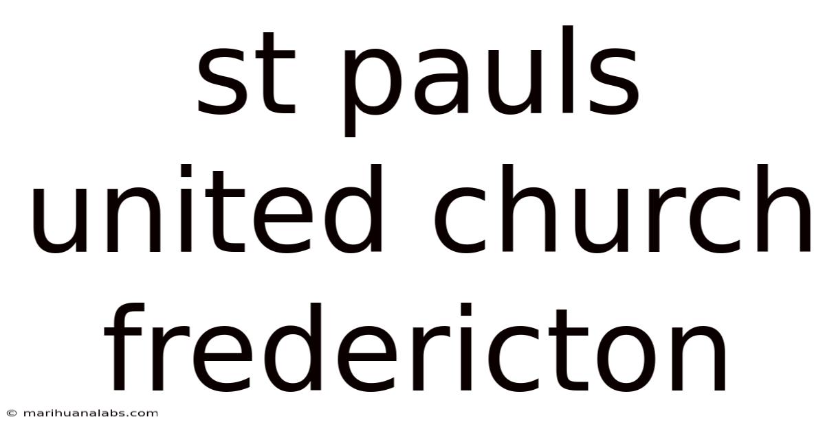 St Pauls United Church Fredericton