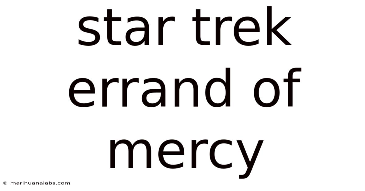 Star Trek Errand Of Mercy