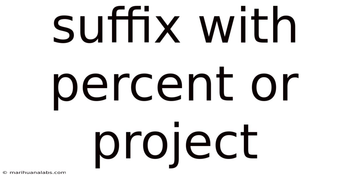 Suffix With Percent Or Project