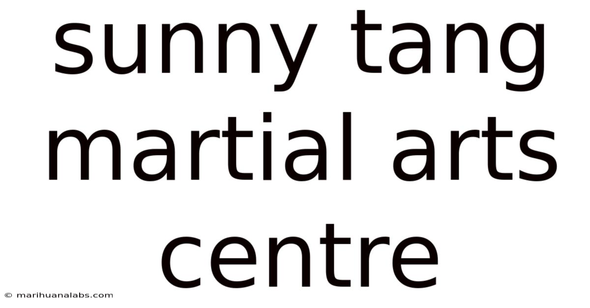 Sunny Tang Martial Arts Centre