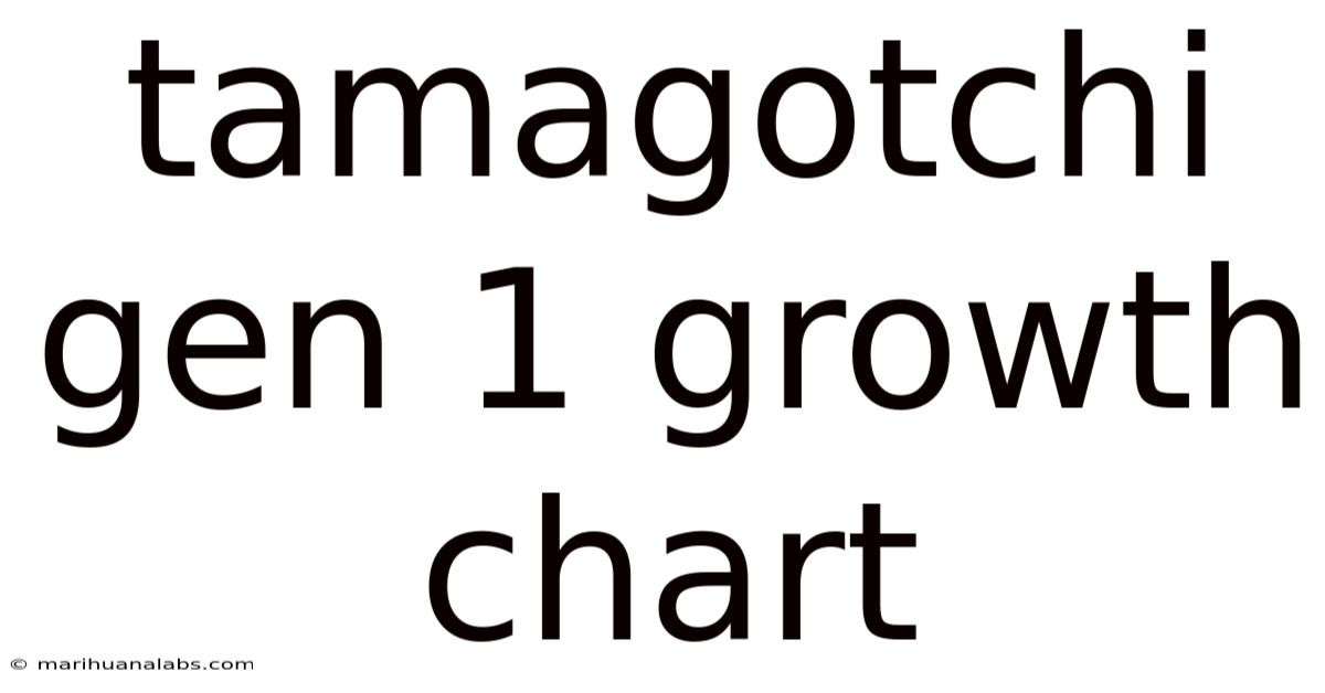 Tamagotchi Gen 1 Growth Chart