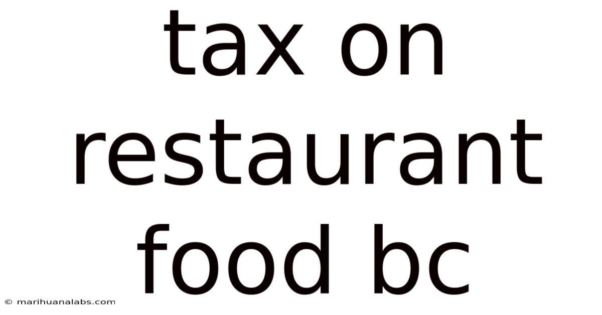Tax On Restaurant Food Bc