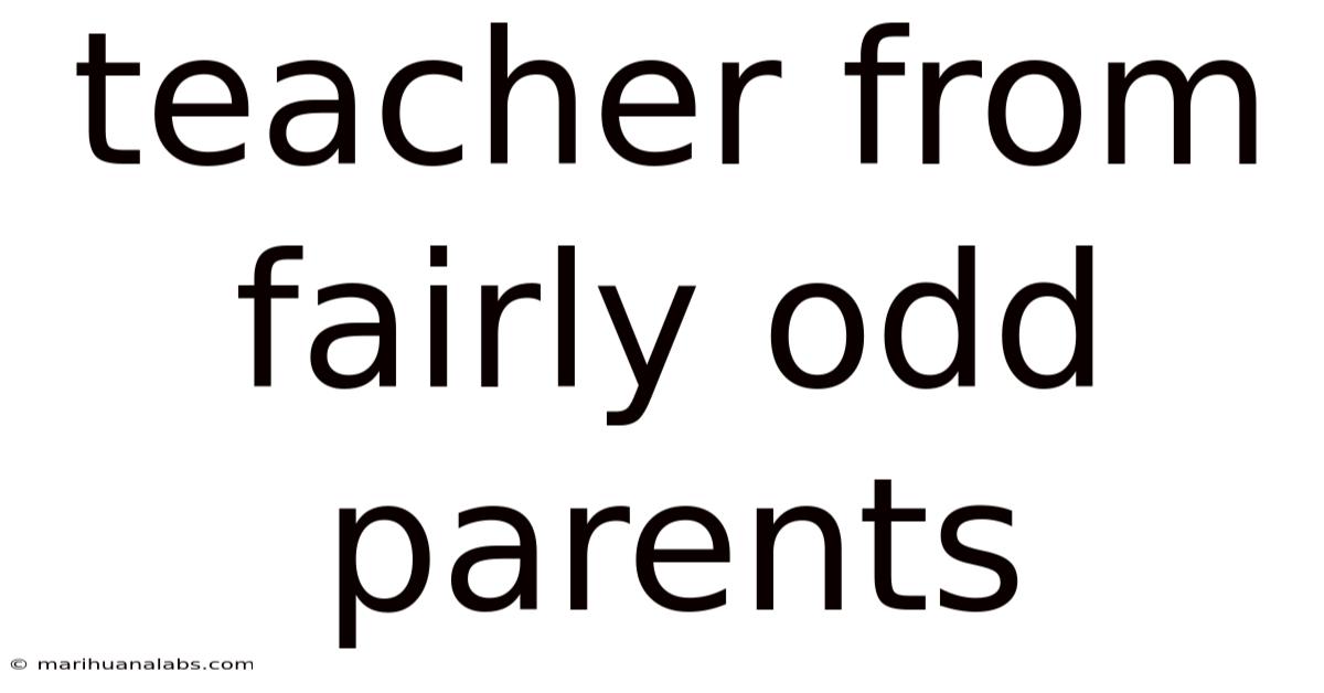 Teacher From Fairly Odd Parents