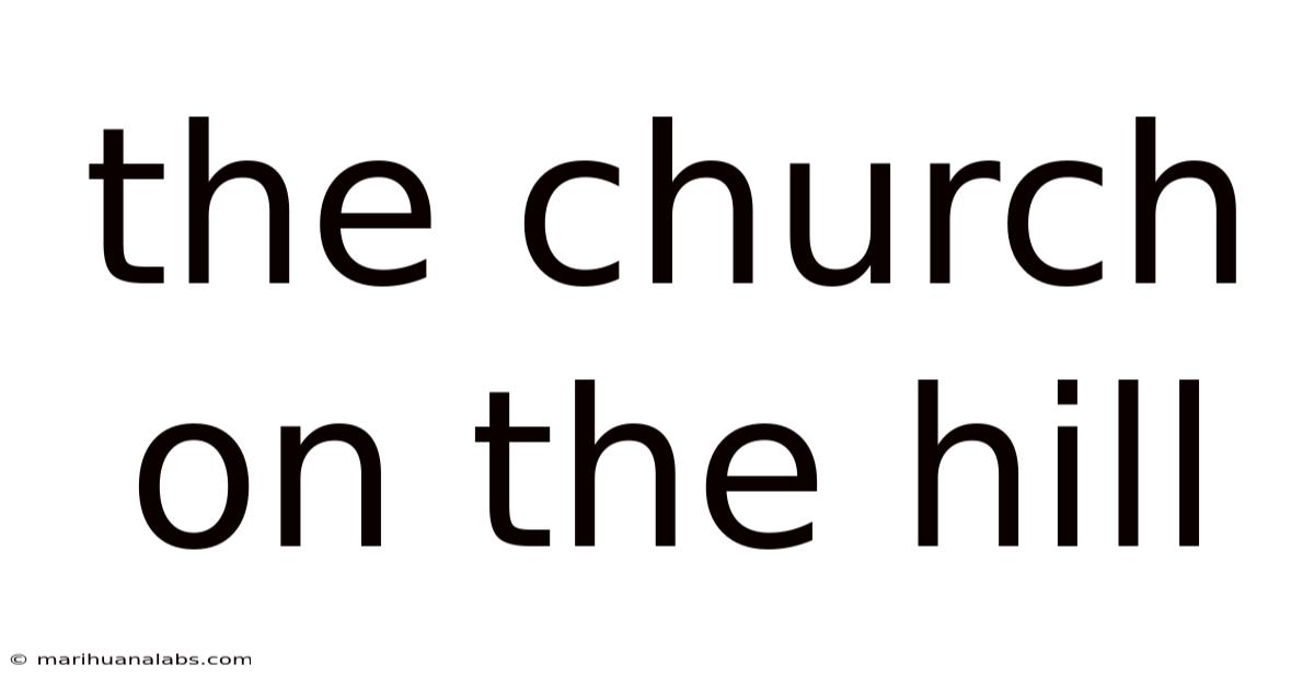 The Church On The Hill