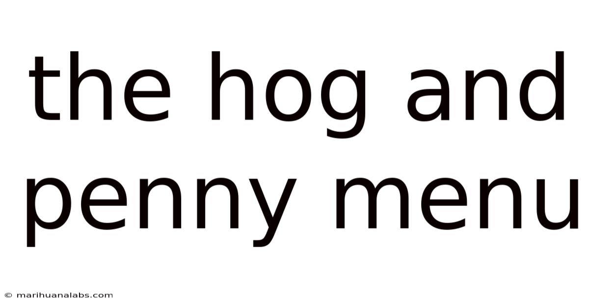 The Hog And Penny Menu
