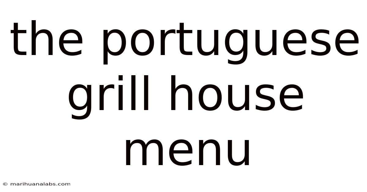 The Portuguese Grill House Menu