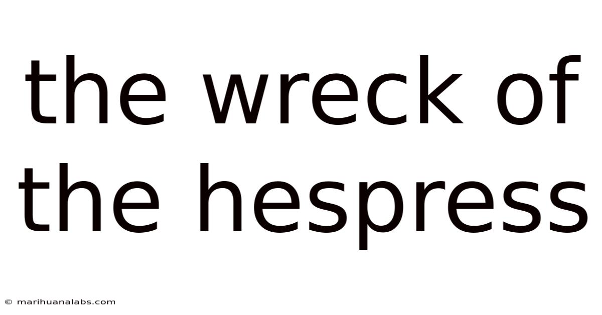The Wreck Of The Hespress