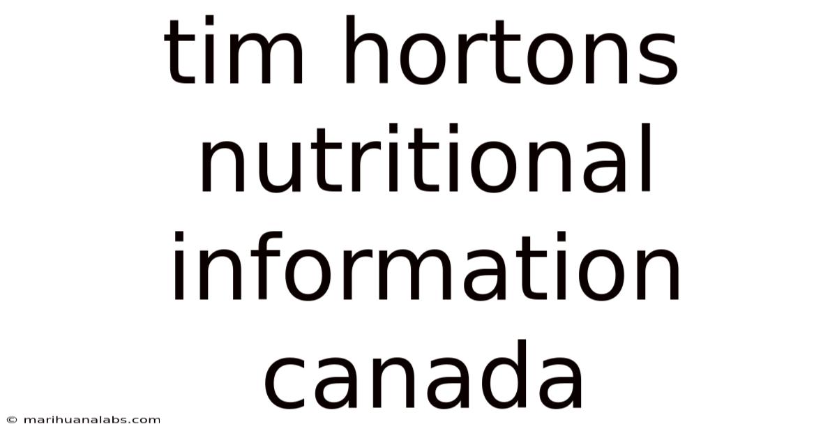 Tim Hortons Nutritional Information Canada