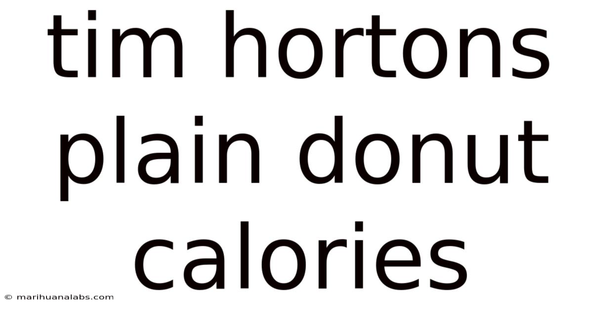 Tim Hortons Plain Donut Calories