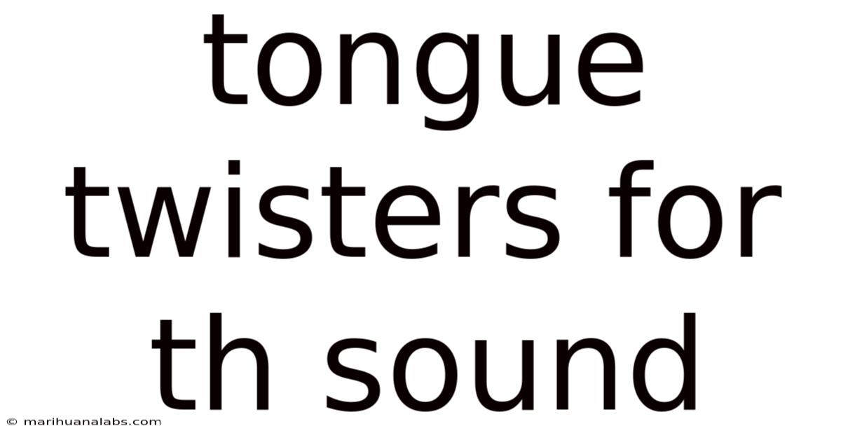 Tongue Twisters For Th Sound