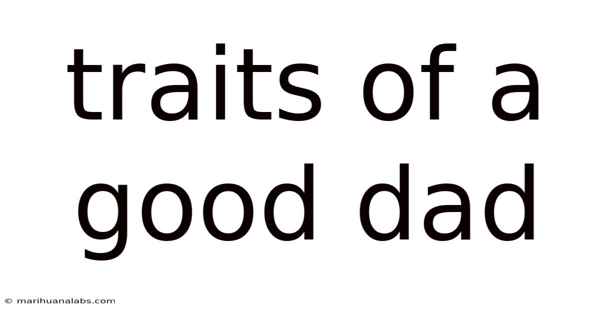 Traits Of A Good Dad
