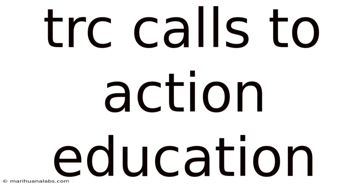 Trc Calls To Action Education