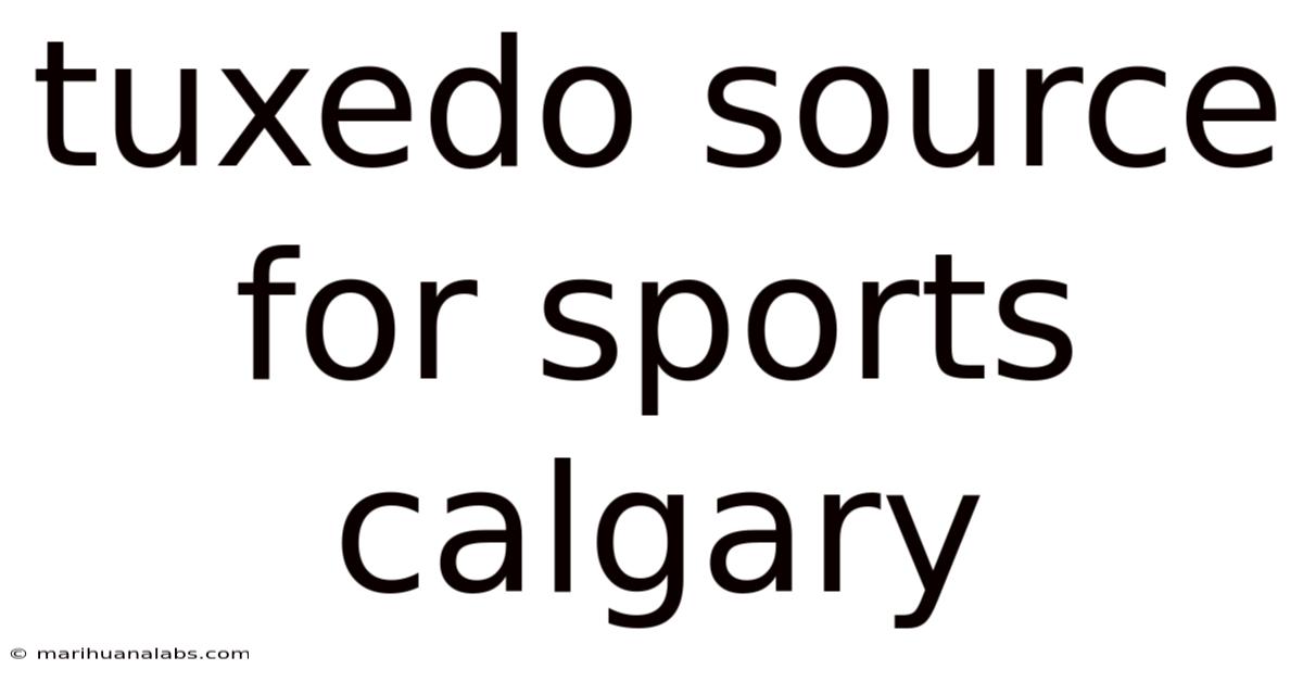 Tuxedo Source For Sports Calgary