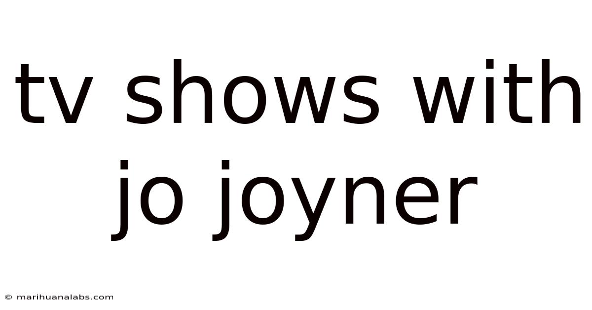 Tv Shows With Jo Joyner