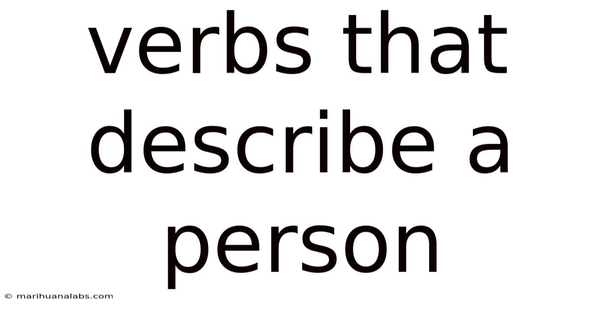 Verbs That Describe A Person
