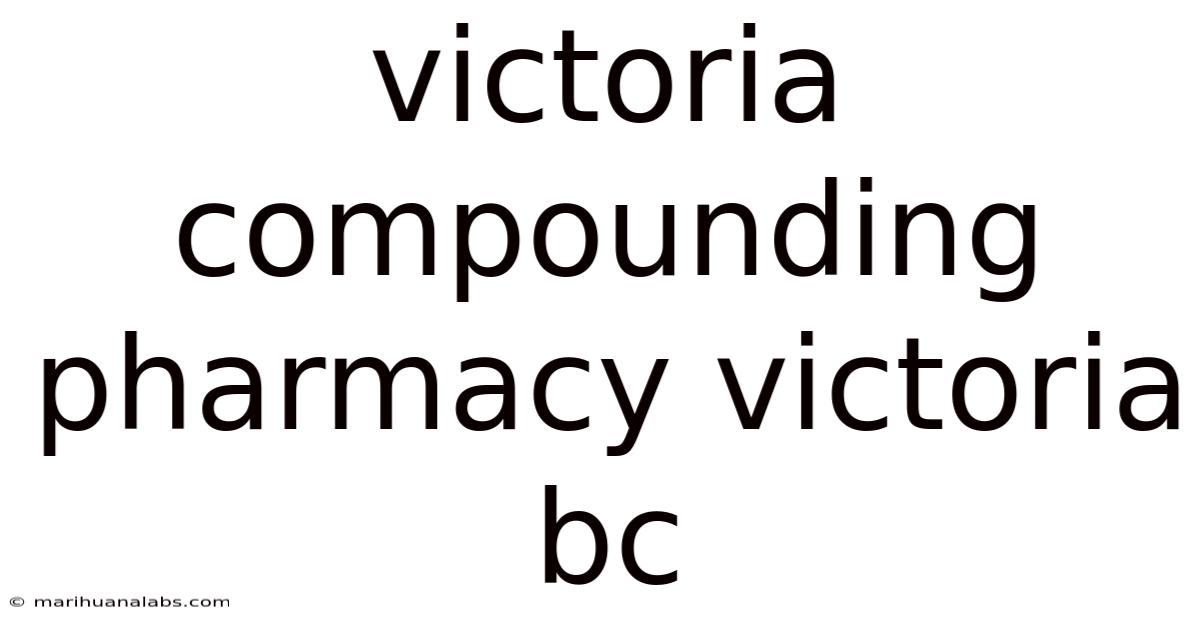 Victoria Compounding Pharmacy Victoria Bc