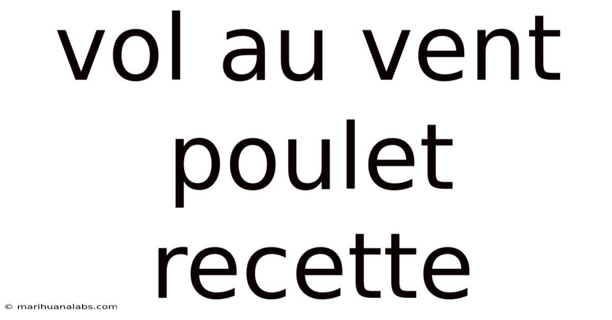Vol Au Vent Poulet Recette