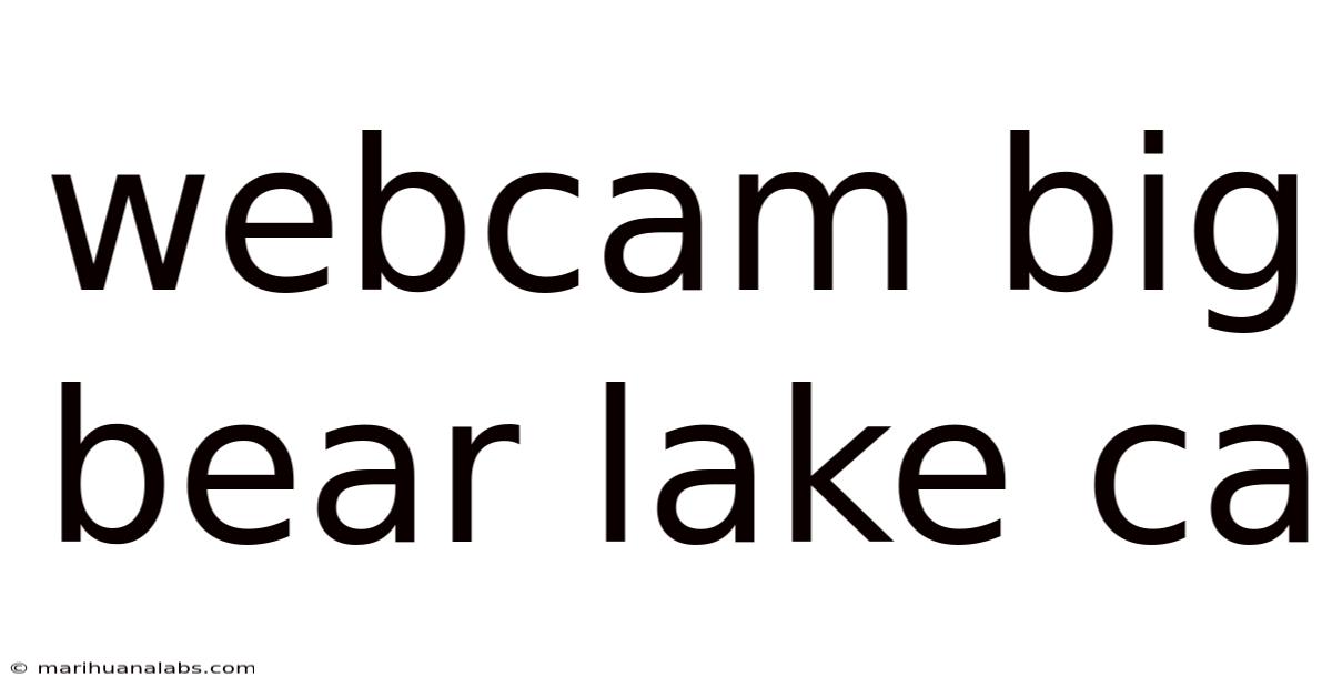 Webcam Big Bear Lake Ca