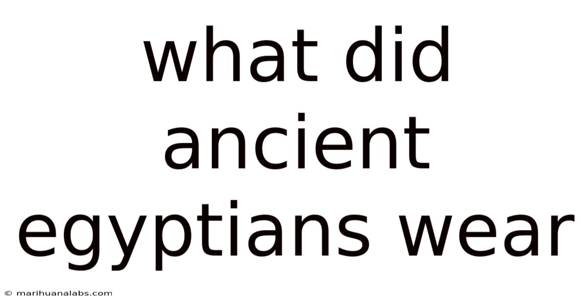 What Did Ancient Egyptians Wear