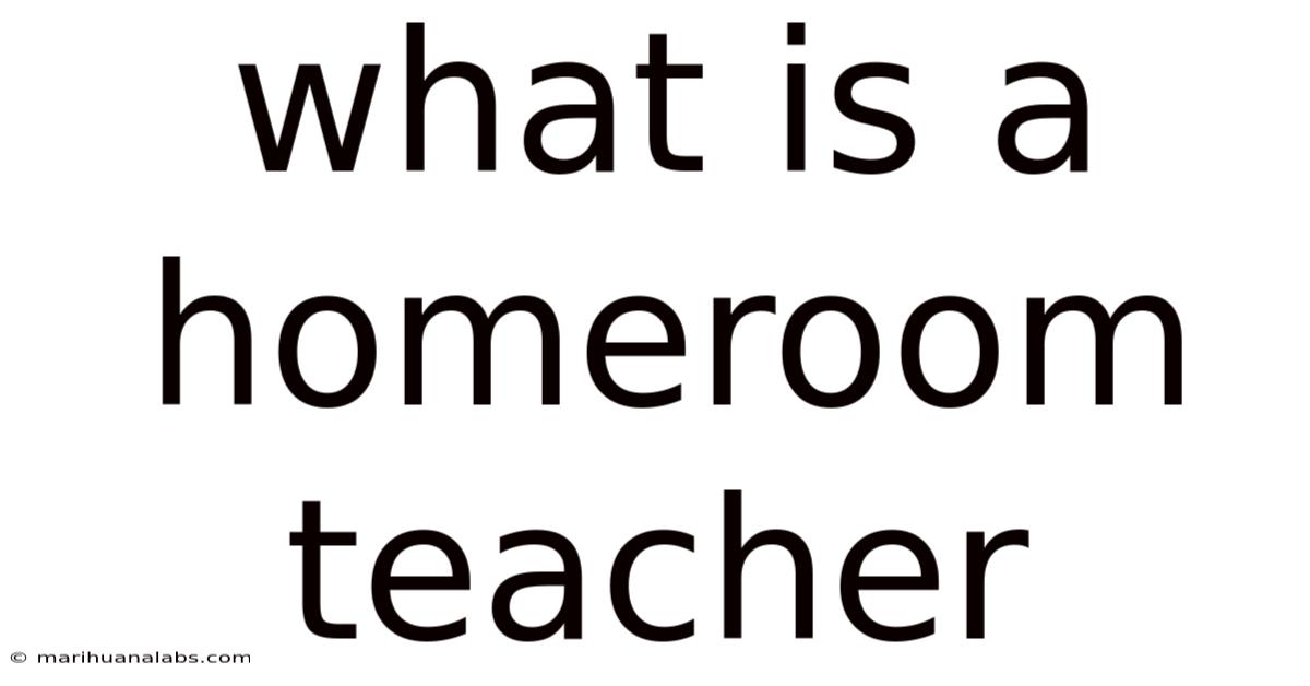 What Is A Homeroom Teacher