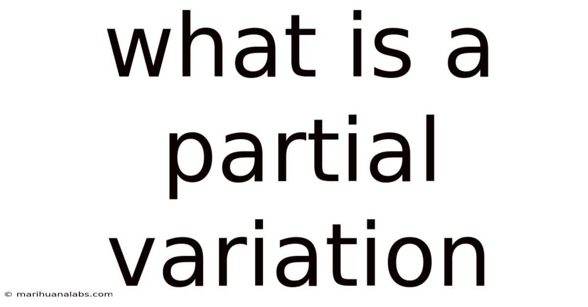 What Is A Partial Variation