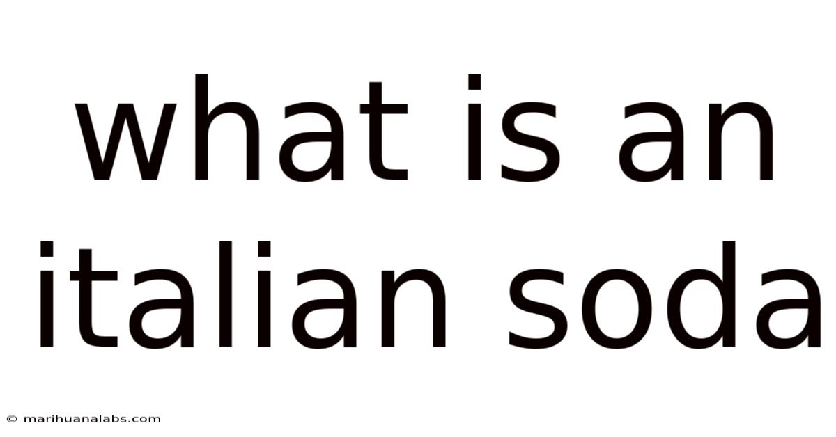 What Is An Italian Soda