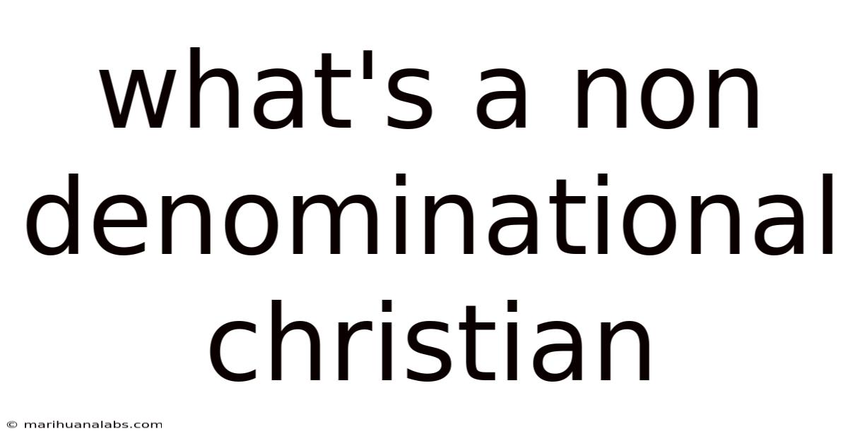 What's A Non Denominational Christian
