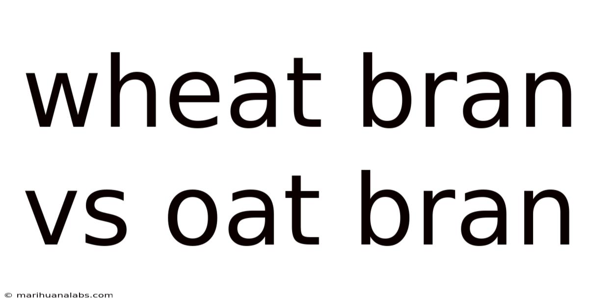 Wheat Bran Vs Oat Bran