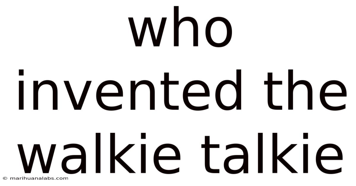 Who Invented The Walkie Talkie