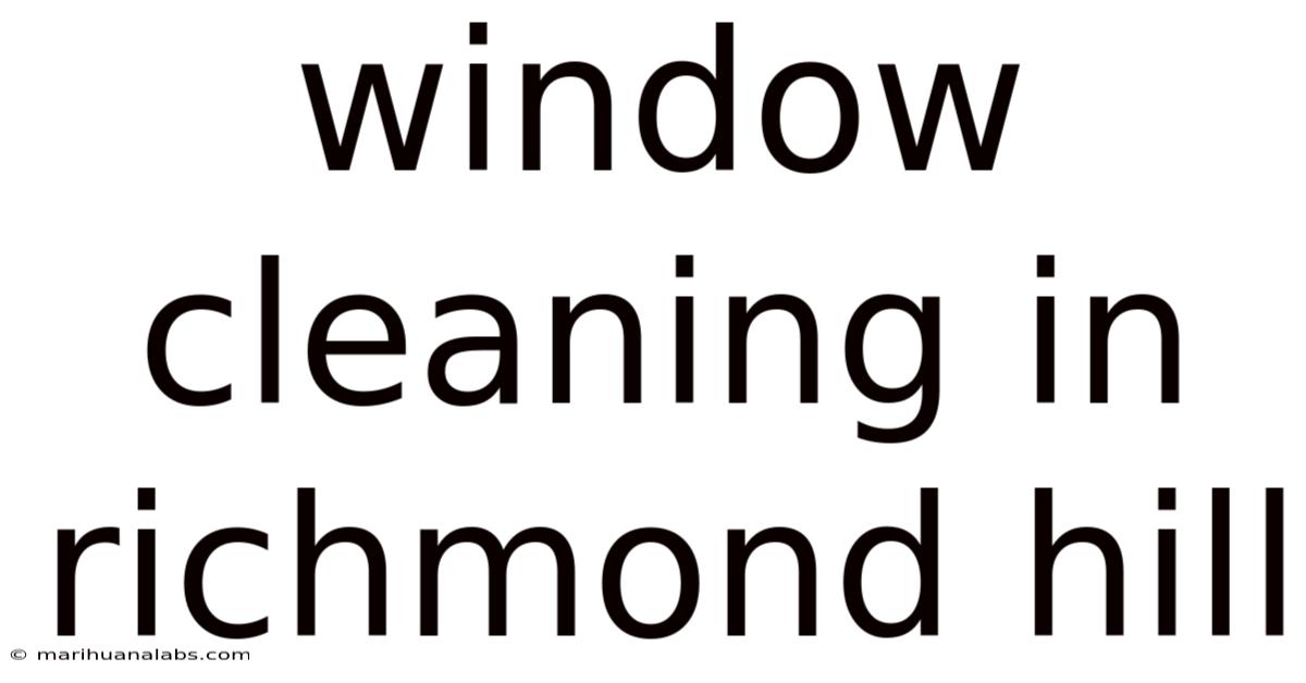 Window Cleaning In Richmond Hill