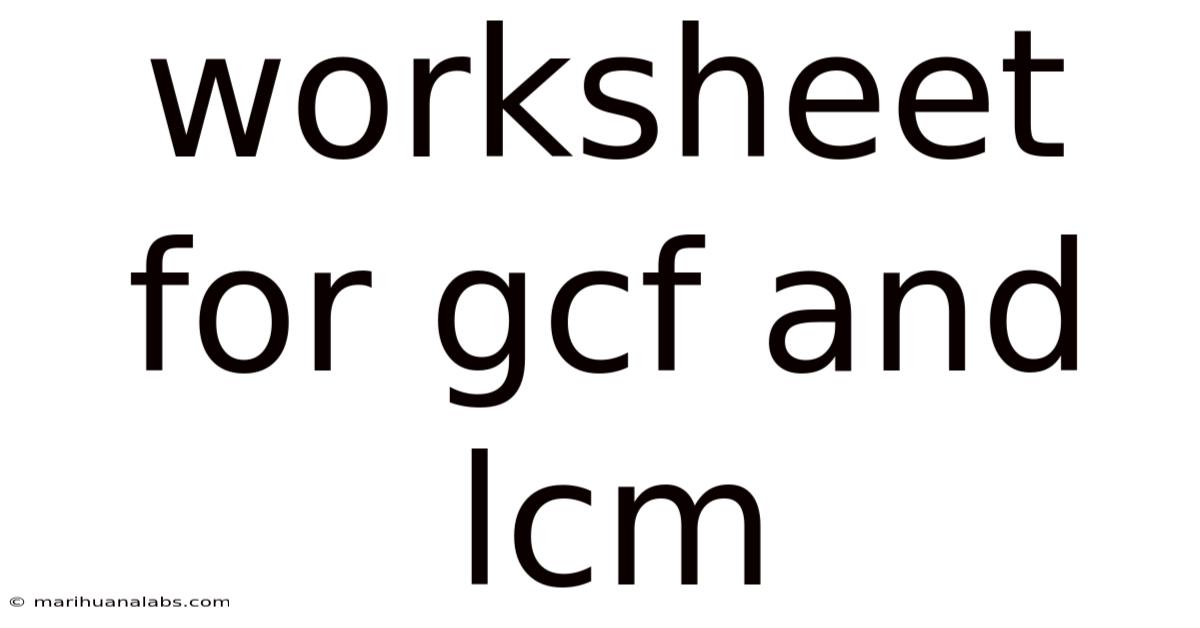 Worksheet For Gcf And Lcm