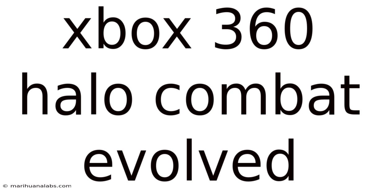 Xbox 360 Halo Combat Evolved