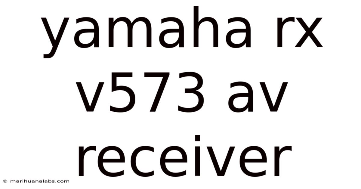 Yamaha Rx V573 Av Receiver